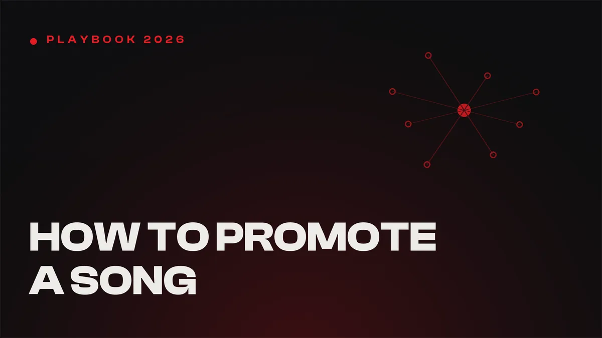 How to Promote a Song: A 2026 Playbook