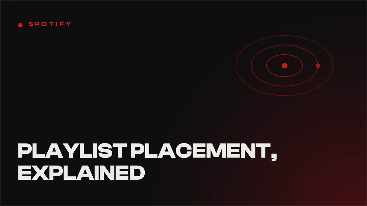 Spotify Playlist Placement: How It Actually Works in 2026